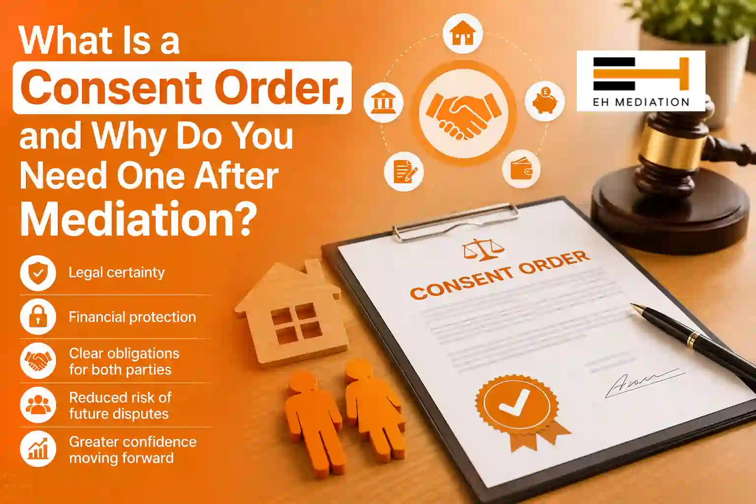 What Is a Consent Order, and Why Do You Need One After Mediation Carlisle?